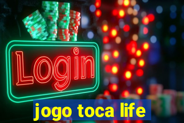 jogo toca life
